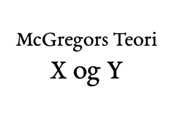 McGregors teori X og Y teori - sort Garamond Tekst på hvid baggrund