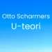 Otto Scharmers U-teori skrevet på skyfri blå himmel