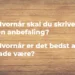 Anbefaling - hvornår skal du skrive en anbefaling skrevet med hvid kridt