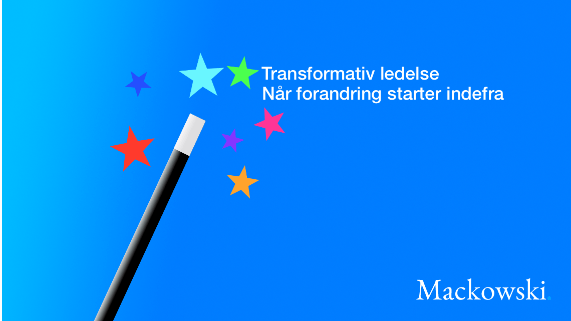 Transformativ ledelse fordi forandring starter indefra magic wand med stjerner