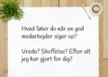 God medarbejder siger op - føler du vrede? Skuffelse? skrevet på hvidt papir.
