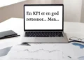 KPI er en god rettesnor... men...