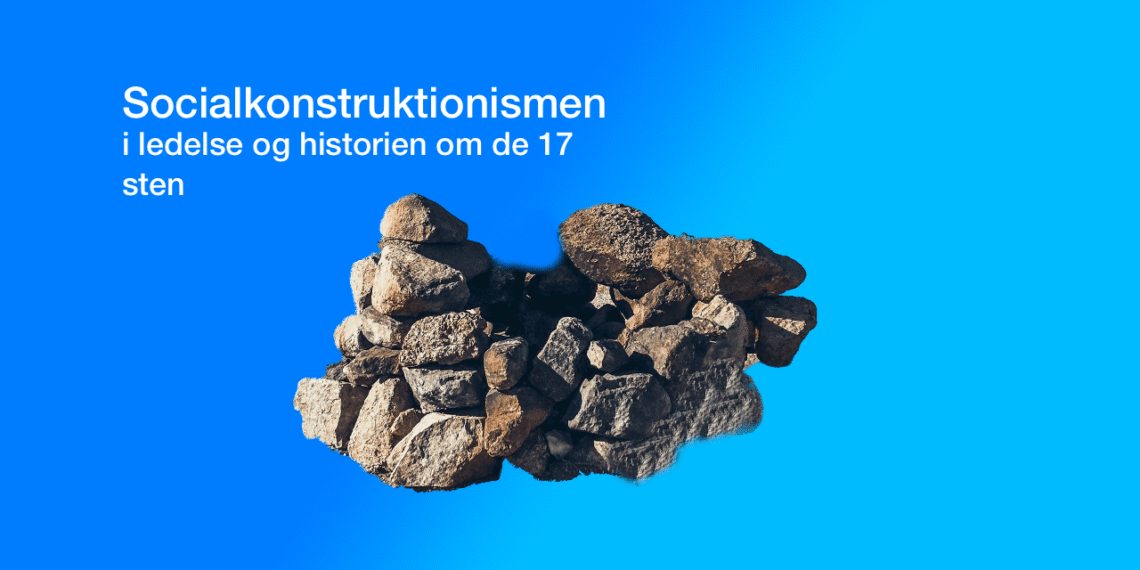 Socialkonstruktionismen her i form af en bunke sten på blå gradient baggrund