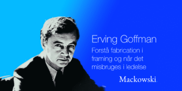 Erving Goffman i farver på blå baggrund - forstå fabrication i framing og når det misbruges i ledelse.