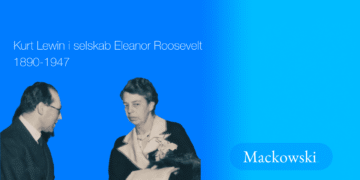 Kurt Lewin forandringsledelsens grundlægger sammen med Eleanor Roosevelt V2.1