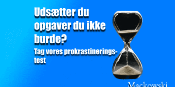 Prokrastinering test og find ud af om du udsætter opgaver